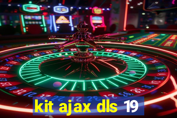 kit ajax dls 19